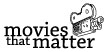 movies that matter